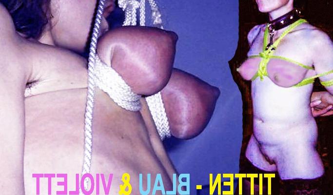 TITTEN IN BLAU ODER VIOLETT. BDSM BRÜSTE IN BLAU ODER LILA